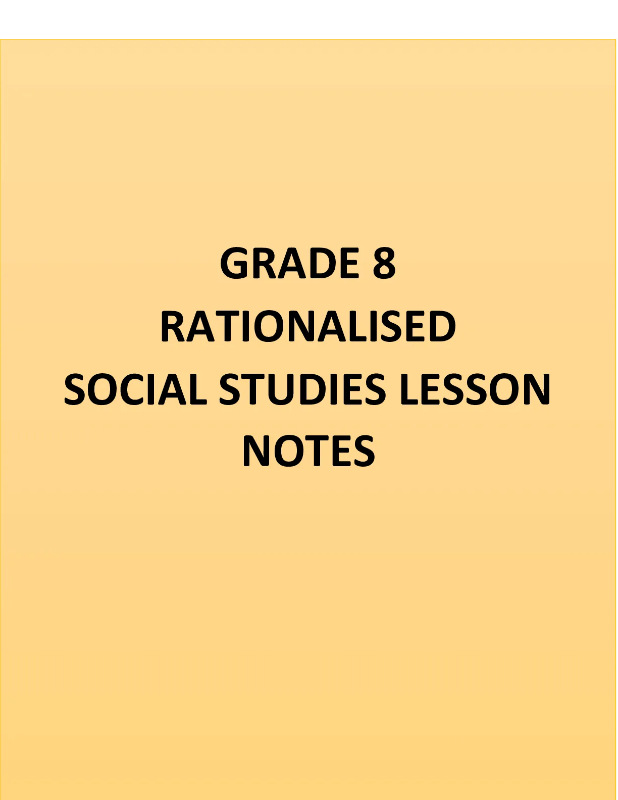 Grade 8 Social Studies Rationalized Notes — Page 1 Sample